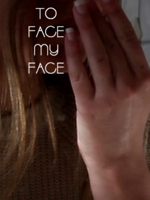 To Face My Face