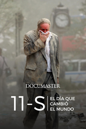 11S: El día que cambió el mundo