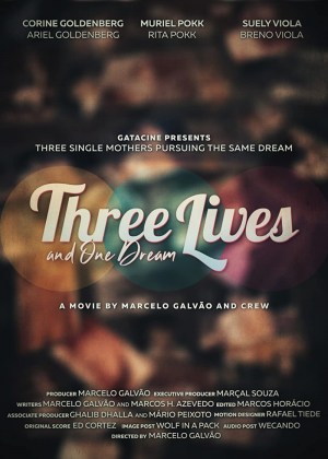 Three Lives and One Dream