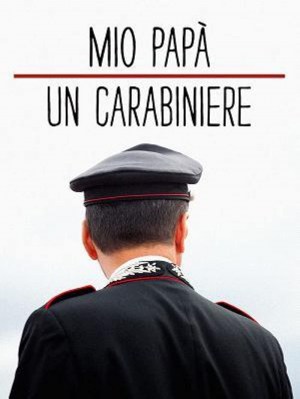 Mio papà, un carabiniere