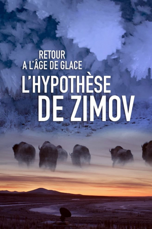 Retour à l'âge de glace - L'hypothèse de Zimov