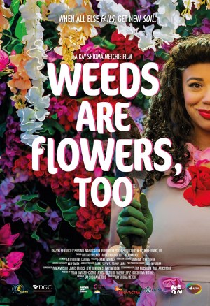 Weeds Are Flowers, Too