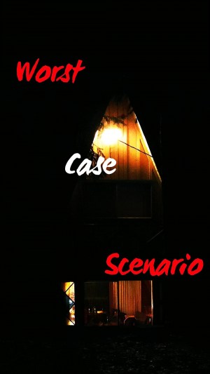 Worst Case Scenario