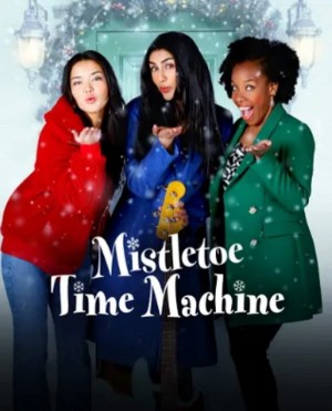 Mistletoe Time Machine Mistletoe Time Machine