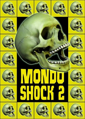 Mondo Shock 2