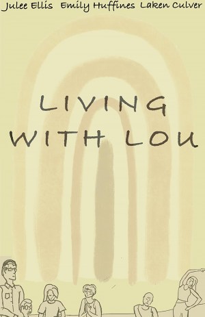 Living with Lou