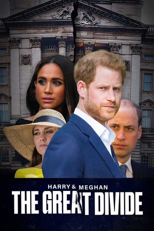 Harry & Meghan: The Great Divide