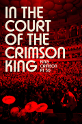 Película In the Court of the Crimson King: King Crimson at 50