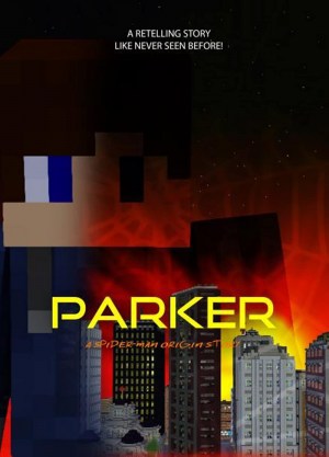 Parker: A Spider Man Origin Story