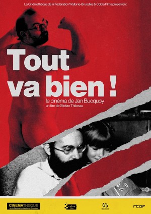 Tout va bien! Le cinéma de Jan Bucquoy Tout va bien! Le cinéma de Jan Bucquoy