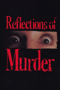 Película Reflections of Murder