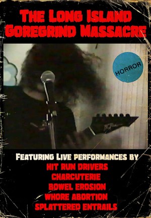 The Long Island Goregrind Massacre