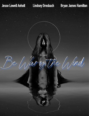 Be Wary the Wind