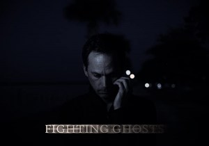 Fighting Ghosts