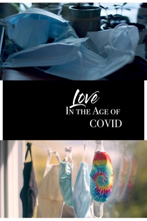 Love in the Age of Covid