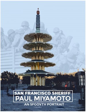 SFGovTV Portraits: Sheriff Paul Miyamoto
