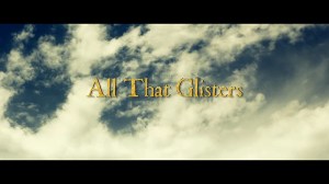 All That Glisters All That Glisters