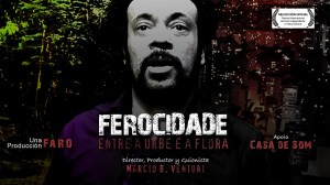 Ferocidade Entre a Urbe e a Flora