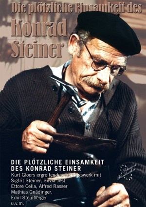 Die plötzliche Einsamkeit des Konrad Steiner