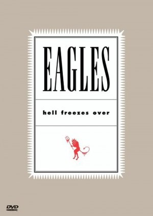 Eagles: Hell Freezes Over