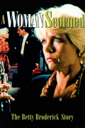 Película A Woman Scorned: The Betty Broderick Story