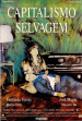 Capitalismo Selvagem