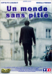 Un monde sans pitié