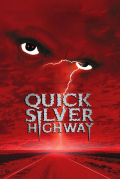 Película Quicksilver Highway