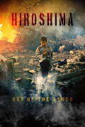 Película Hiroshima: Out of the Ashes