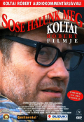 Sose halunk meg