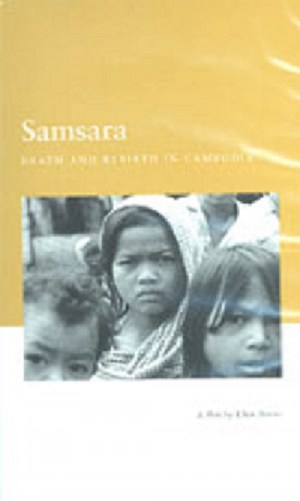 Samsara: Death and Rebirth in Cambodia