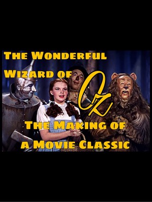 The Wonderful Wizard of Oz: 50 Years of Magic The Wonderful Wizard of Oz: 50 Years of Magic