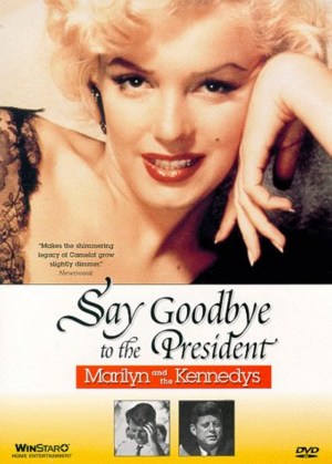 Say Goodbye to the President