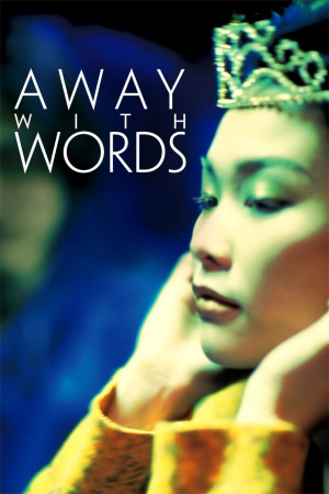 Away with words