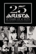 Arista Records' 25th Anniversary Celebration