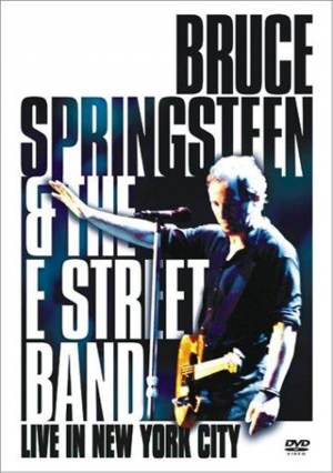 Bruce Springsteen and the E Street Band: Live in New York City