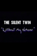 Silent Twins: Without My Shadow