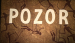 Pozor!