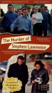 The Murder of Stephen Lawrence