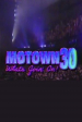 Motown 30: What's Goin' On!