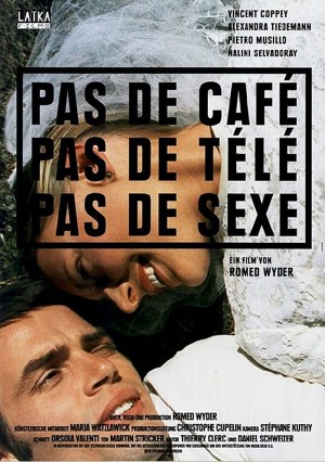 Pas de café, pas de télé, pas de sexe