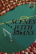 Película Scenes with Beans