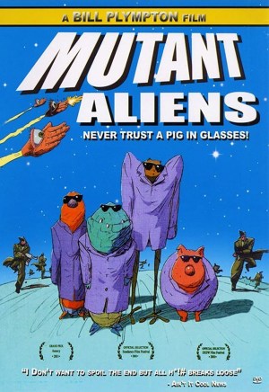 Mutant Aliens Mutant Aliens