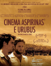 Cinema Aspirinas® e Urubus