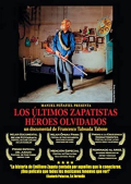Película Los últimos zapatistas, héroes olvidados