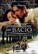 Prima dammi un bacio