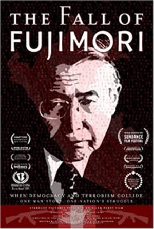 The Fall of Fujimori The Fall of Fujimori
