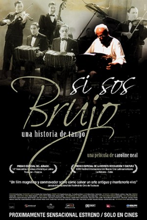 Si sos brujo: una historia de tango