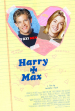 Harry and Max