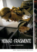 Heimat-Fragmente: Die Frauen